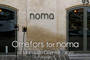 Orrefors for Noma at Mandarin Oriental-Tokyo